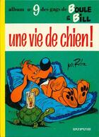 Couverture du livre « Boule & Bill Tome 9 : une vie de chien ! » de Jean Roba aux éditions Dupuis