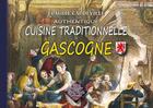 Couverture du livre « Authentique cuisine traditionnelle de Gascogne (2e édit.) » de Claudie Capdeville aux éditions Editions Des Regionalismes