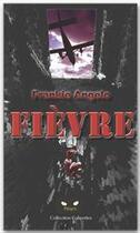 Couverture du livre « Fièvre » de Frankie Angelo aux éditions Fluo