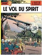 Couverture du livre « Lefranc t.13 ; le vol du spirit » de Martin/Chaillet Jacq aux éditions Casterman