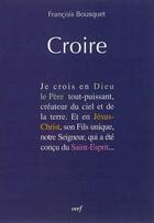 Couverture du livre « Croire » de Francois Bousquet aux éditions Cerf