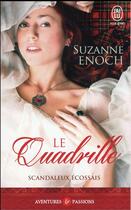 Couverture du livre « Scandaleux Ecossais Tome 2 : le quadrille » de Suzanne Enoch aux éditions J'ai Lu