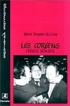 Couverture du livre « Les coréens ; frères séparés » de Teissier Du Cros Rem aux éditions Editions L'harmattan
