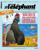 Couverture du livre « L'ELEPHANT ; l'éléphant ; hors série jeux 2015 » de  aux éditions Scrineo