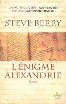 Couverture du livre « L'énigme Alexandrie » de Steve Berry aux éditions Le Cherche-midi