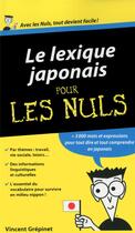 Couverture du livre « Le lexique japonais pour les nuls » de Vincent Grepinet aux éditions First