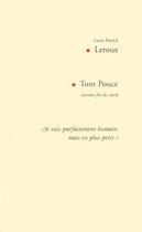 Couverture du livre « Tom Pouce version fin de siècle » de Louis-Patrick Leroux aux éditions Epagine
