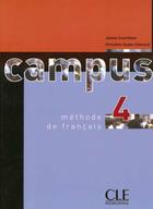 Couverture du livre « Campus niv 4 eleve methode de francais » de Courtillon aux éditions Cle International