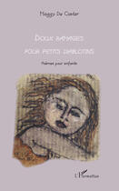 Couverture du livre « Doux ramages pour petits diablotins ; poèmes pour enfants » de Maggy De Coster aux éditions Editions L'harmattan