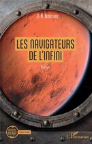 Couverture du livre « Les navigateurs de l'infini » de J.-H. Rosny Aine aux éditions L'harmattan
