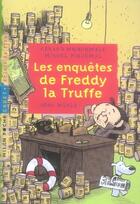 Couverture du livre « Les enquêtes de freddy la truffe » de Moncomble-G aux éditions Milan
