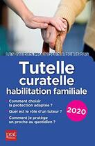Couverture du livre « Tutelle curatelle habilitation familiale (édition 2020) » de Vallas-Lenerz E. aux éditions Prat Editions