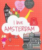 Couverture du livre « I love Amsterdam » de Marie Leveque aux éditions Marcel Et Joachim