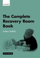 Couverture du livre « The Complete Recovery Room Book » de Hatfield Anthea aux éditions Oup Oxford