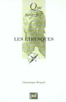 Couverture du livre « Les etrusques qsj 645 » de Dominique Briquel aux éditions Que Sais-je ?