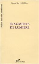 Couverture du livre « Fragments de lumière » de Kamal Ben Hameda aux éditions L'harmattan