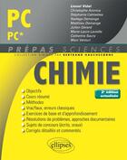 Couverture du livre « Prépas sciences ; chimie ; PC, PC* (2e édition) » de Lionel Vidal aux éditions Ellipses