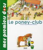 Couverture du livre « Poney club » de Daniele Schulthess et Florence Toubon aux éditions Milan