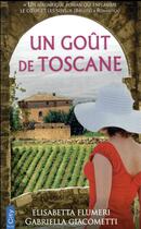 Couverture du livre « Un goût de Toscane » de Elisabetta Flumeri aux éditions City