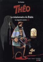 Couverture du livre « Théo, le sang de la momie t.3 ; le missionnaire du diable » de Ola Skogang aux éditions 400 Coups