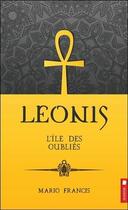 Couverture du livre « Leonis t.10 ; l'île des oubliés » de Mario Francis aux éditions Nd Editions