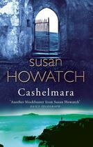 Couverture du livre « Cashelmara » de Susan Howatch aux éditions Little Brown Book Group Digital