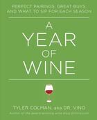 Couverture du livre « A Year of Wine » de Colman Tyler aux éditions Gallery Books