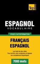 Couverture du livre « Espagnol vocabulaire pour l'autoformation ; français / espagnol » de Andrey Taranov aux éditions Books On Demand