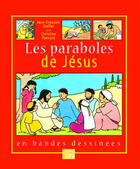 Couverture du livre « Les paraboles de Jésus en bandes dessinées » de Christine Ponsard et Jean-Francois Kieffer aux éditions Fleurus