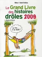 Couverture du livre « Le grand livre des histoires drôles (édition 2009) » de Mina Guillois aux éditions Marabout