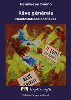 Couverture du livre « Rêve générale ; manifestations poétiques » de Genevieve Buono aux éditions Tangerine Nights