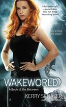 Couverture du livre « Wakeworld » de Schafer Kerry aux éditions Penguin Group Us