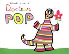 Couverture du livre « Docteur Pop » de Alex Sanders et Pierrick Bisinski aux éditions Ecole Des Loisirs