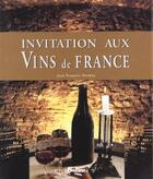 Couverture du livre « Invitation Aux Vins De France » de Jean-Francois Dormoy aux éditions Soline