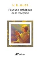 Couverture du livre « Pour une esthétique de la réception » de Hans Robert Jauss aux éditions Gallimard