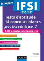 Couverture du livre « Je prépare ; IFSI 2017 test d'aptitude : 14 concours blancs pour être prêt le jour J (7e édition) » de Benoit Priet et Bernard Myers et Dominique Souder aux éditions Dunod