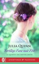 Couverture du livre « Le quartet des Smythe-Smith Tome 2 : sortilège d'une nuit d'été » de Julia Quinn aux éditions J'ai Lu