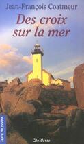 Couverture du livre « Croix Sur La Mer (Des) » de Coatmeur Jean-Franco aux éditions De Boree