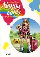 Couverture du livre « Manga girl ; le (presque) guide » de Loren Oysta aux éditions Paquet