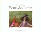 Couverture du livre « Fleur de lupin » de Schroeder B aux éditions Ecole Des Loisirs