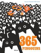 Couverture du livre « 365 pingouins » de Joelle Jolivet et Jean Luc Fromental aux éditions Helium