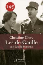 Couverture du livre « Les de Gaulle, une famille francaise » de Christine Clerc aux éditions Les Editions Retrouvees
