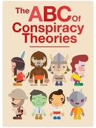 Couverture du livre « The ABC Of Conspiracy Theories » de In The Modern Era Lofgren J. aux éditions In The Modern Era Publishing
