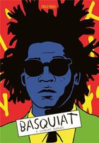 Couverture du livre « Basquiat a graphic novel » de Paolo Parisi aux éditions Laurence King