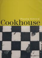 Couverture du livre « Cookhouse » de Green Paula aux éditions Auckland University Press