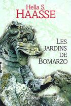 Couverture du livre « Jardins de bomarzo (les) » de Hella S. Haasse aux éditions Seuil