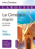 Couverture du livre « Le cimetière marin et autres poèmes » de Paul Valery aux éditions Larousse