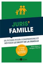 Couverture du livre « Juris'famille ; 25 fiches pour comprendre et réviser le droit de la famille » de Remi Raher et Morgan Chervet aux éditions Enrick B.