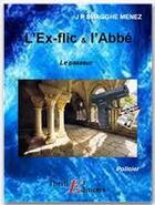 Couverture du livre « L'ex-flic et l'abbé t.3 ; le passeur » de Jean-Pierre Smagghe-Menez aux éditions Thriller Editions