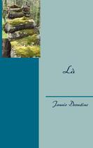 Couverture du livre « Là » de Jennie Desrutins aux éditions Books On Demand